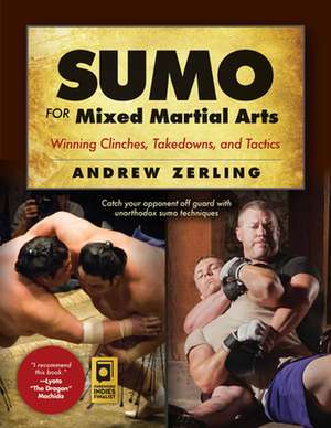 Sumo for Mixed Martial Arts de Andrew Zerling