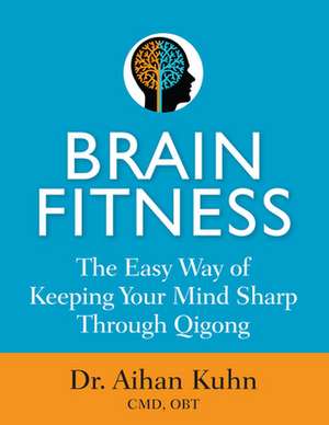 Brain Fitness de Aihan Kuhn