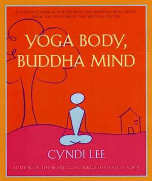 Yoga Body, Buddha Mind de Cyndi Lee