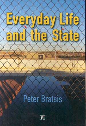 Everyday Life and the State de Peter Bratsis