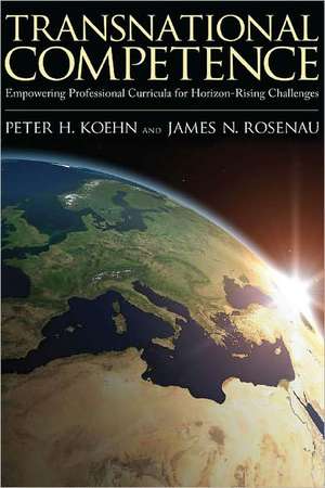 Transnational Competence: Empowering Curriculums for Horizon-rising Challenges de Peter H. Koehn