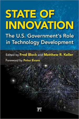 State of Innovation: The U.S. Government's Role in Technology Development de Fred L. Block