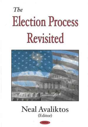 Election Process Revisited de Neal Avaliktos