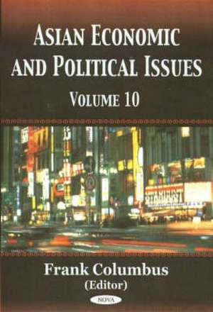 Asian Economic and Political Issues de Frank Columbus