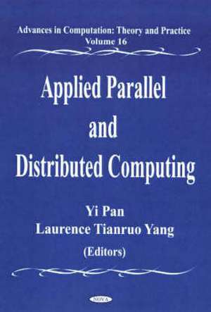 Applied Parallel and Distributed Computing de Yi Pan