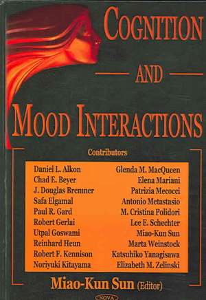 Cognition & Mood Interactions de Miao-Kun Sun Ph.D.