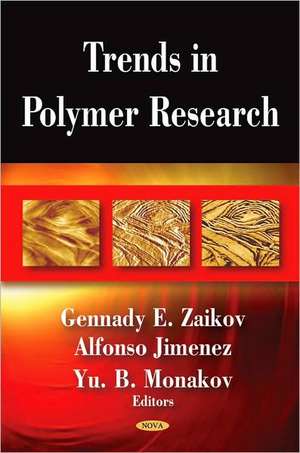 Trends in Polymer Research de Gennady Zaikov