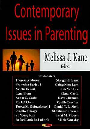 Contemporary Issues in Parenting de Melissa J. Kane