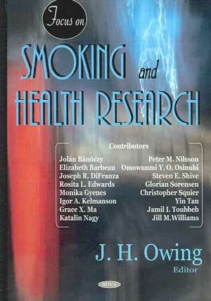 Focus on Smoking and Health Research de J.H. Owing