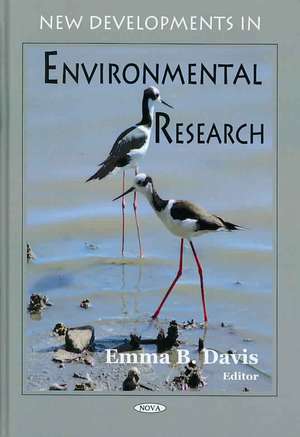 New Developments in Environmental Research de Emma B. Davis