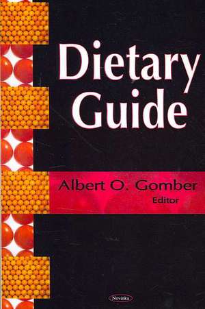 Dietary Guide de Albert O. Gomber