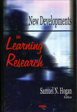 New Developments in Learning Research de Samuel N. Hogan