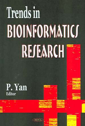 Trends in Bioinformatics Research de Peter V. Yan