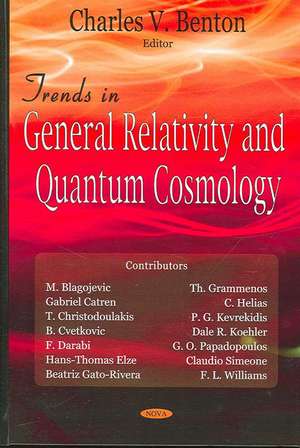 Trends in General Relativity and Quantum Cosmology de Charles V. Benton