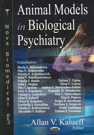 Animal Models in Biological Psychiatry de Allan V. Kalueff