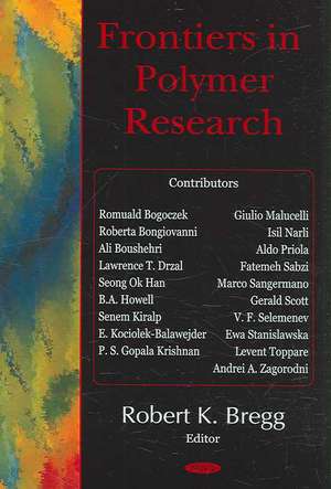 Frontiers in Polymer Research de Robert K. Bregg