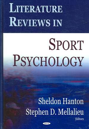 Literature Reviews in Sport Psychology de Sheldon Hanton