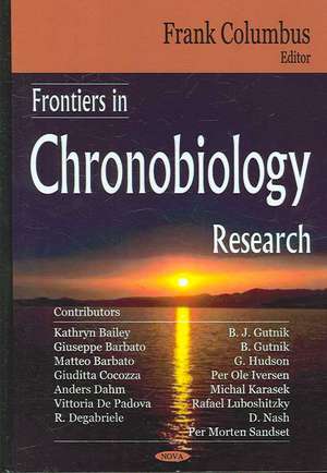 Frontiers in Chronobiology Research de Frank H Columbus