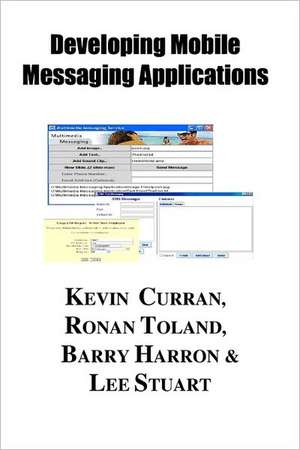 Implementing Mobile Messaging Service Systems: The Chameleon Framework de Kevin Curran