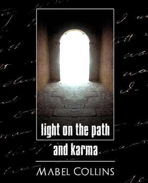 Light on the Path and Karma de Collins Mabel Collins