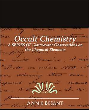 Occult Chemistry de Annie Wood Besant