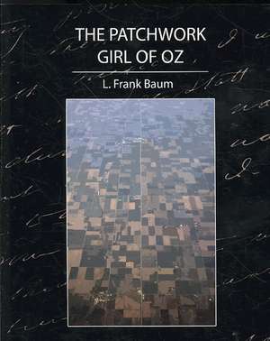 The Patchwork Girl of Oz de L. Frank Baum