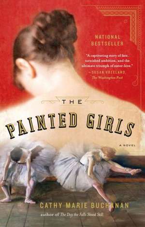 The Painted Girls de Cathy Marie Buchanan