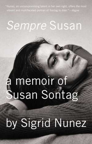 Sempre Susan: A Memoir of Susan Sontag de Sigrid Nunez