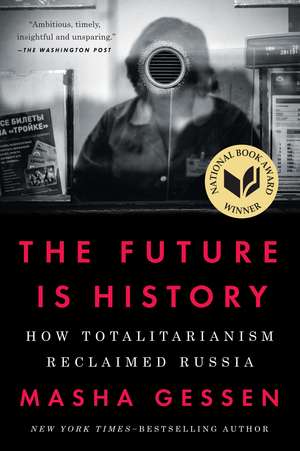 The Future Is History de Masha Gessen