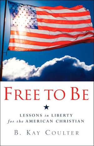 Free To Be de B. Kay Coulter