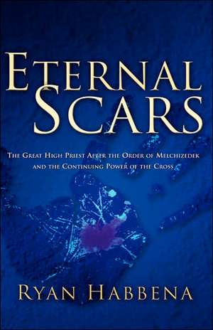 Eternal Scars de Ryan Habbena