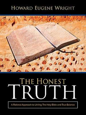 The Honest Truth de Howard Eugene Wright