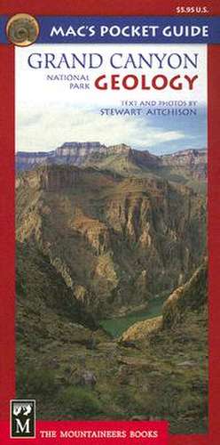 Mac's Pocket Guide Grand Canyon National Park Geology de Stewart Aitchison