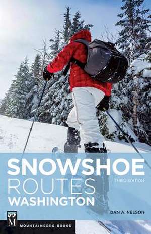 Snowshoe Routes Washington de Dan Nelson