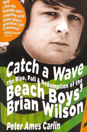 Catch a Wave de Peter Ames Carlin