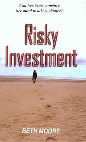 Risky Investment de Beth Moore