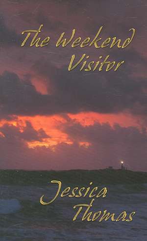 The Weekend Visitor de Jessica Thomas