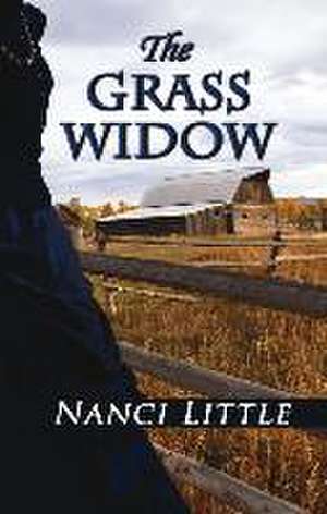 The Grass Widow de Nanci Little