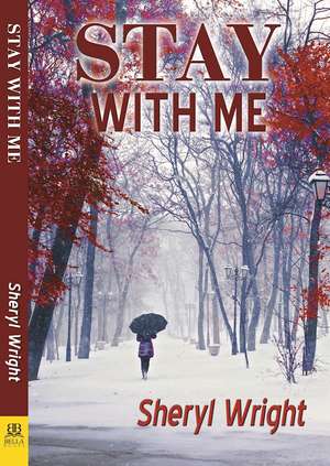 Stay with Me de Sheryl Wright