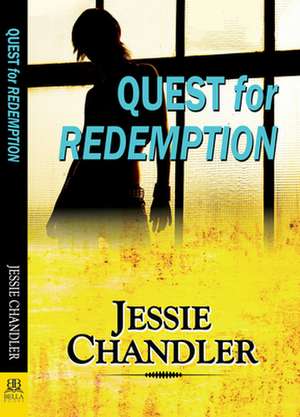 Quest for Redemption de Jessie Chandler