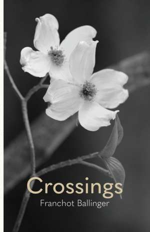 Crossings de Franchot Ballinger