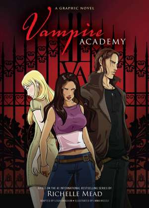 Vampire Academy: The Graphic Novel de Emma Viecieli