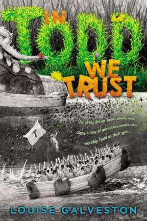 In Todd We Trust de Louise Galveston