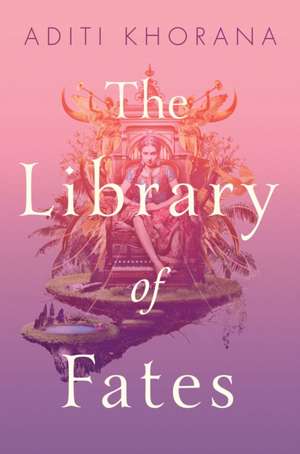 The Library of Fates de Aditi Khorana