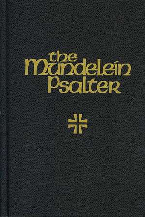 The Mundelein Psalter de Douglas Martis