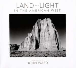 Land and Light in the American West de John Ward