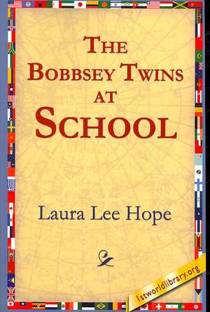 The Bobbsey Twins at School de Laura Lee Hope