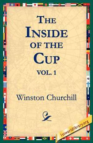 The Inside of the Cup Vol 1. de Winston S. Churchill