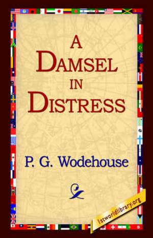 A Damsel in Distress de P. G. Wodehouse