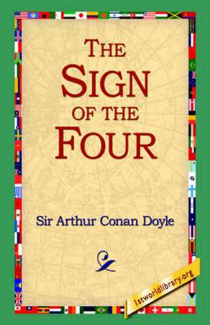 The Sign of Four de Arthur Conan Doyle